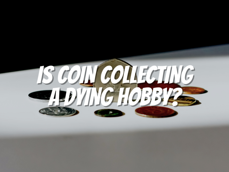is-coin-collecting-a-dying-hobby