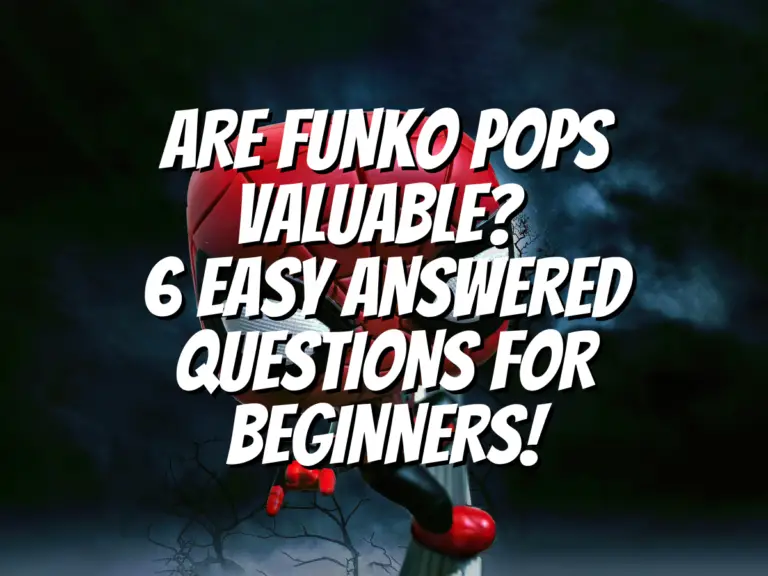 are-funko-pops-valuable