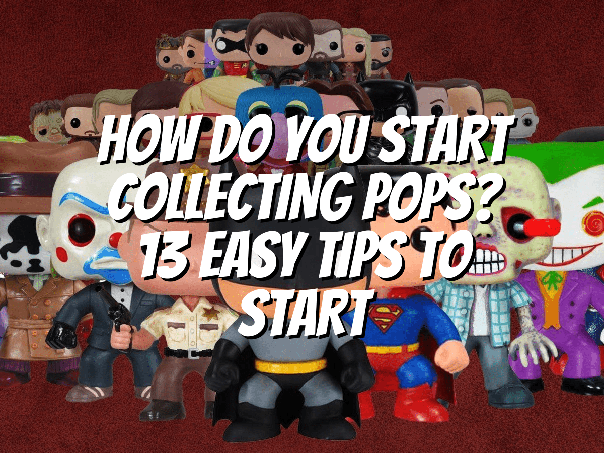 how-do-you-start-collecting-pops