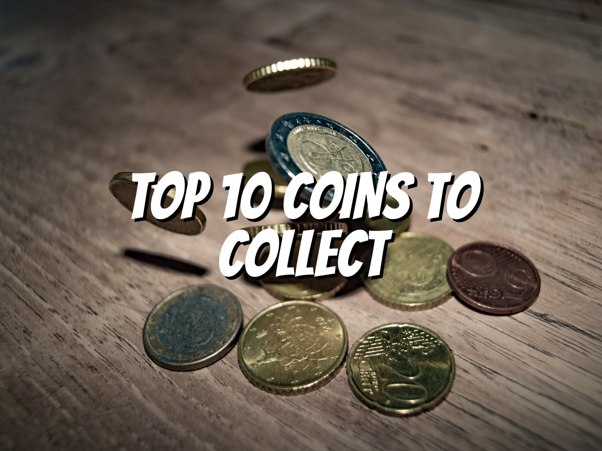 Top 10 Coins To Collect - The Collectors Guides Centre