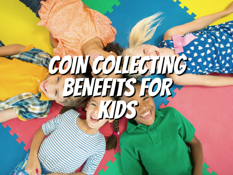 coin-collecting-benefits-for-kids