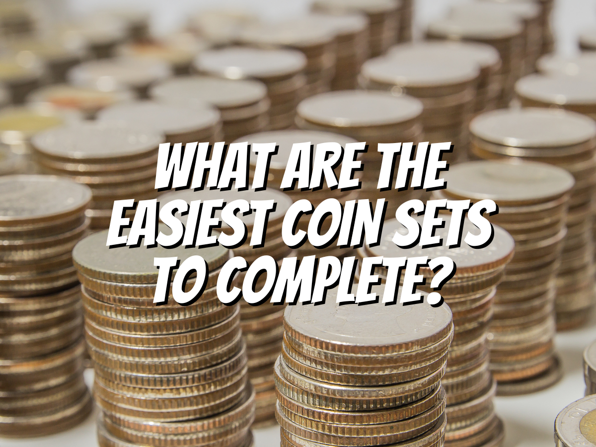 what-are-the-easiest-coin-sets-to-complete