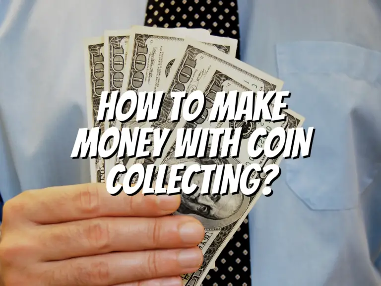 how-to-make-money-with-coin-collecting