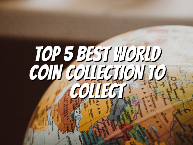 top-5-best-world-coin-collection-to-collect