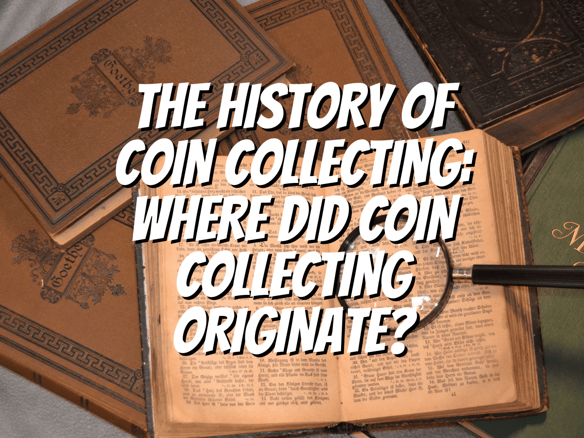 where-did-coin-collecting-originate