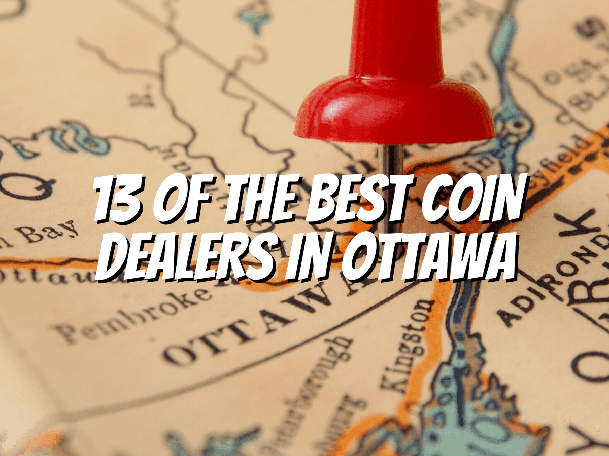 13-of-the-best-coin-dealers-in-ottawa