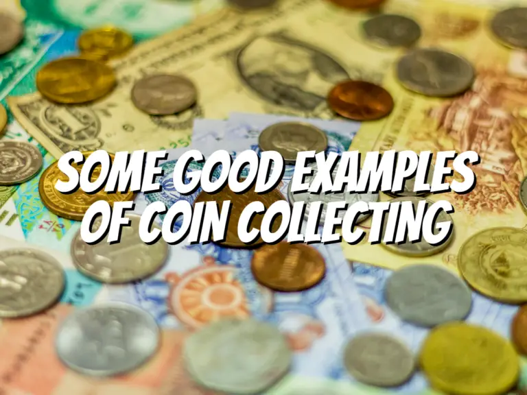 some-good-examples-of-coin-collecting