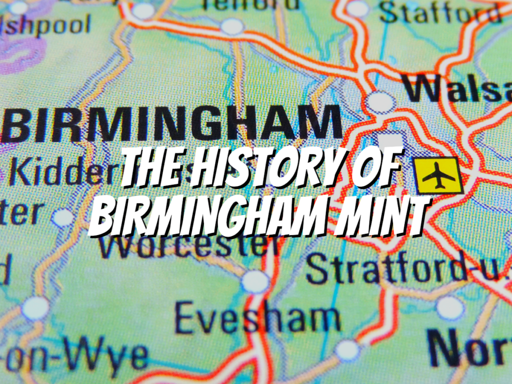 the-history-of-birmingham-mint