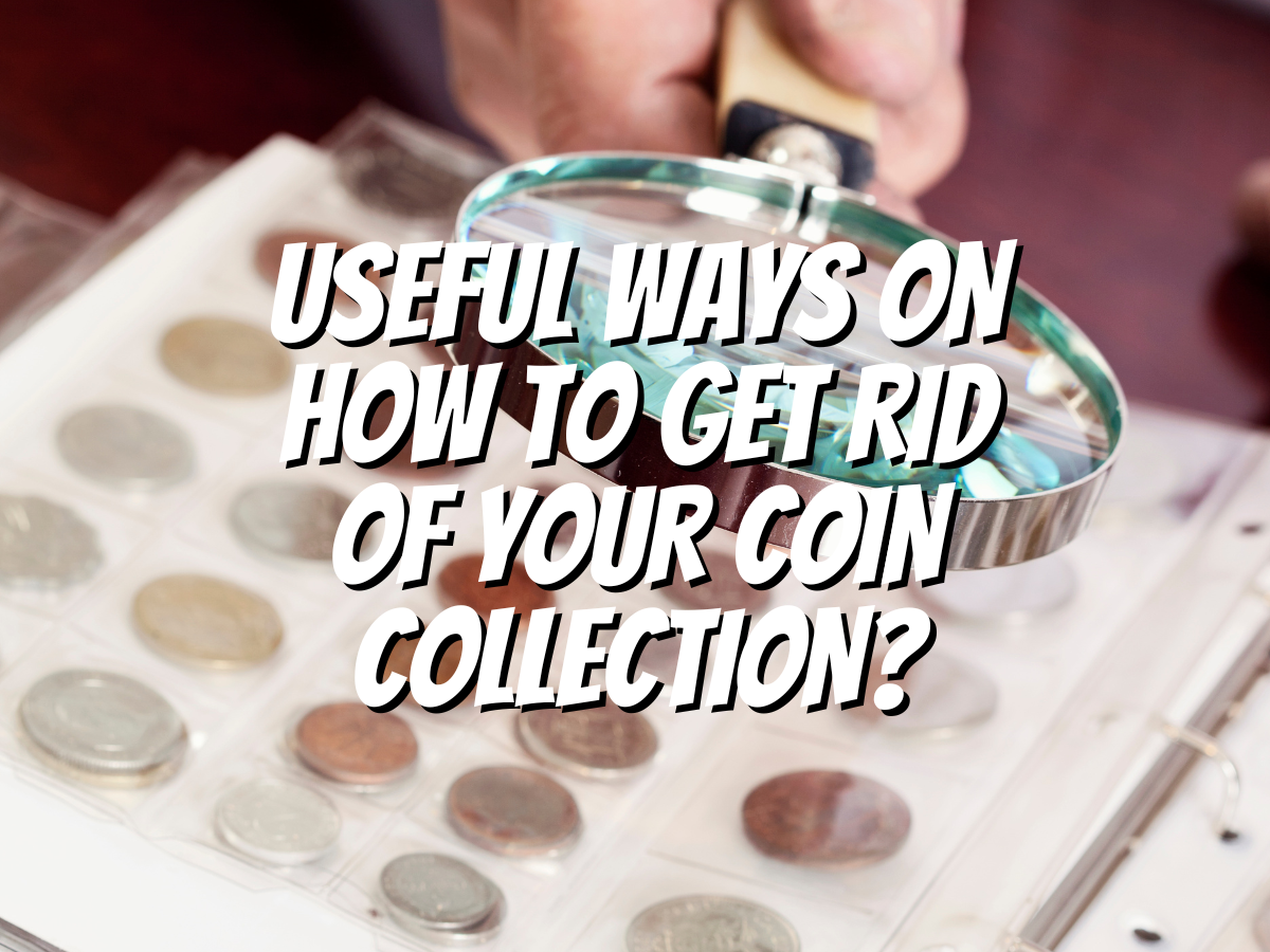 how-to-get-rid-of-your-coin-collection