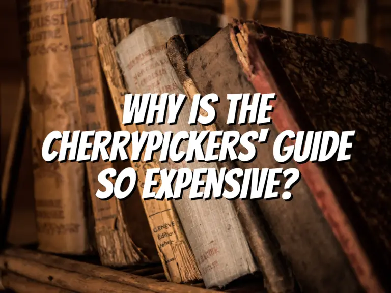 why-is-the-cherrypickers-guide-so-expensive