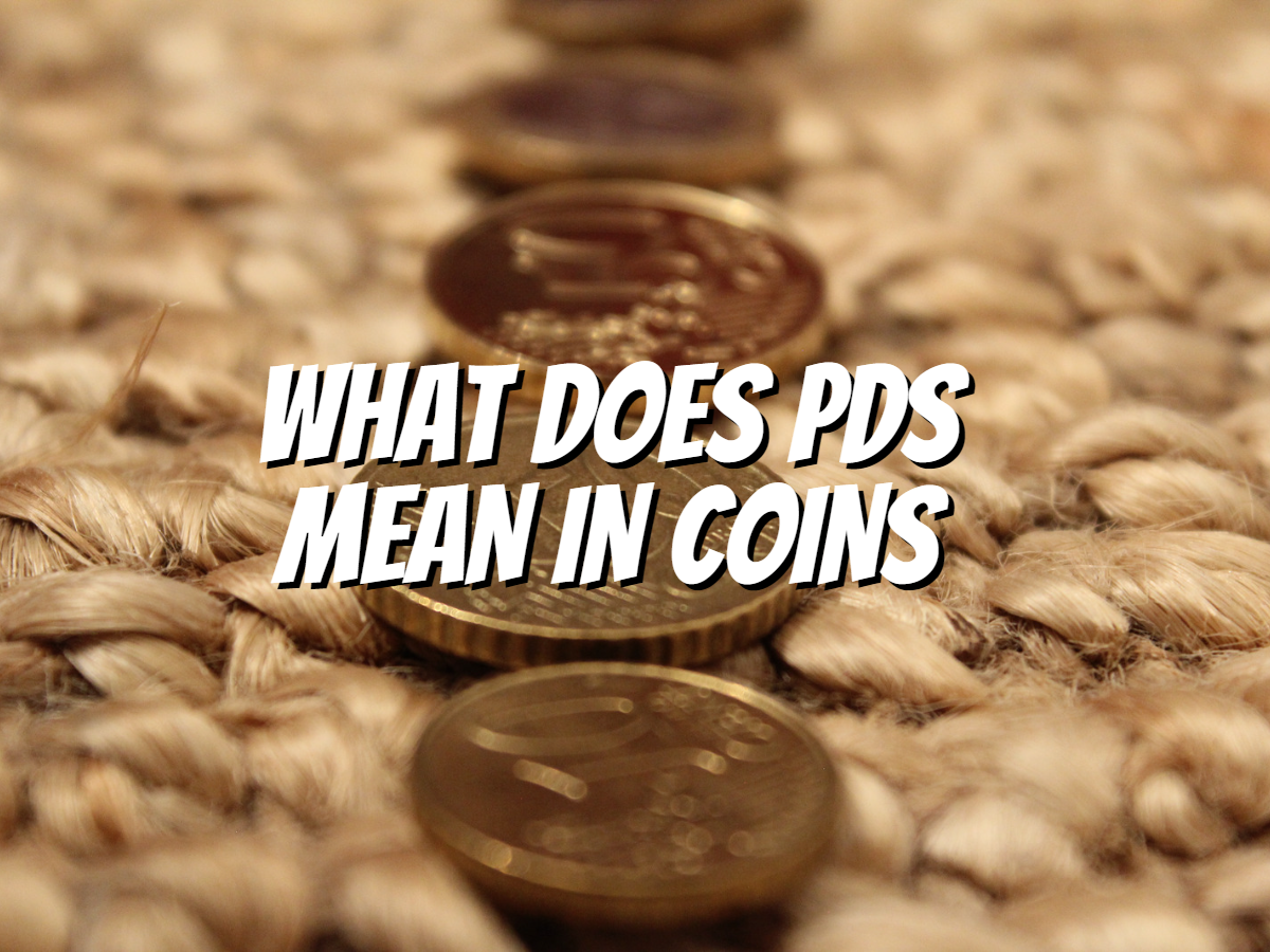 what-does-pds-mean-in-coins