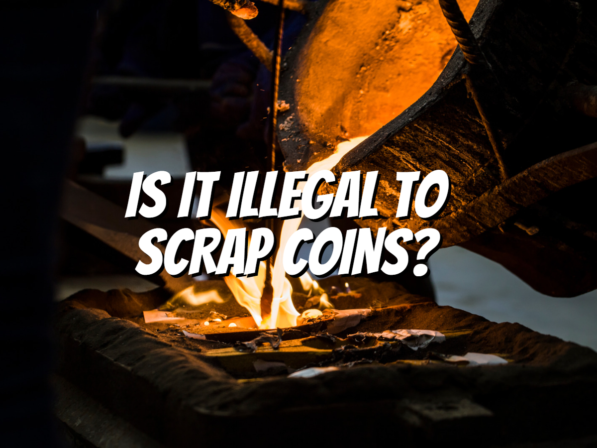 is-it-illegal-to-scrap-coins