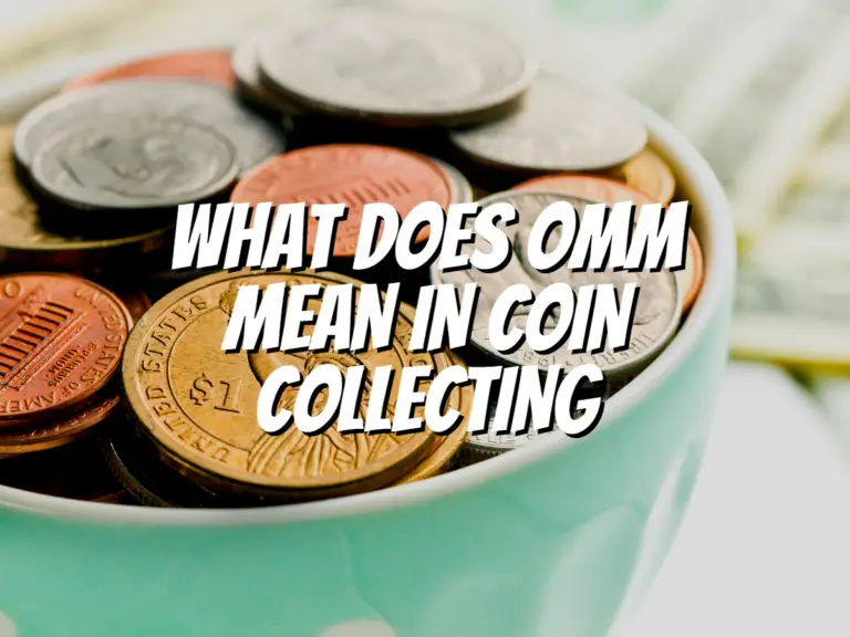 what-does-omm-mean-in-coin-collecting