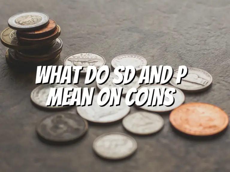 what-do-sd-and-p-mean-on-coins