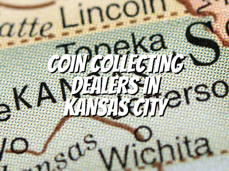 Coin Collecting Dealers In Kansas City - The Collectors Guides Centre