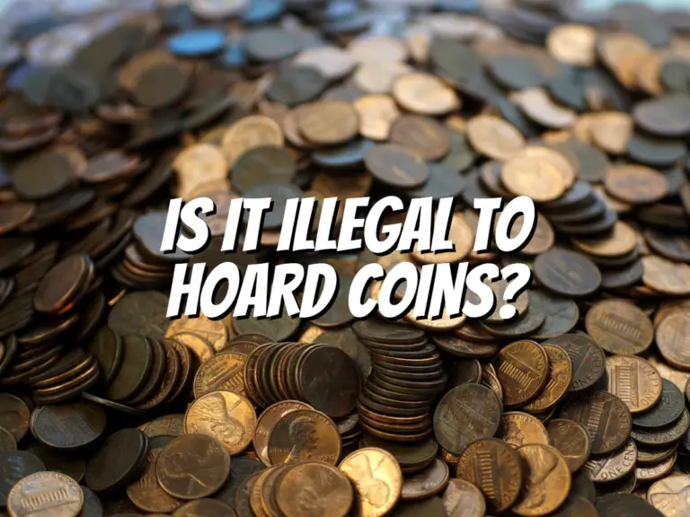 is-it-illegal-to-hoard-coins