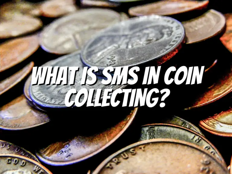 what-is-sms-in-coin-collecting