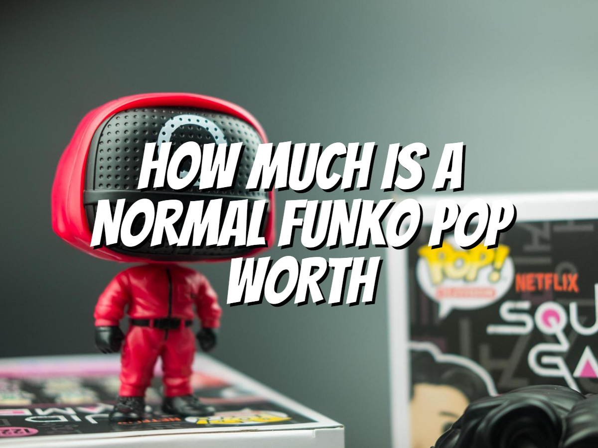 how-much-is-a-normal-funko-pop-worth