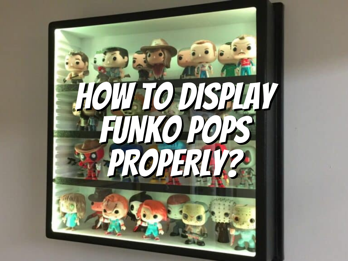 how-to-display-funko-pops-properly