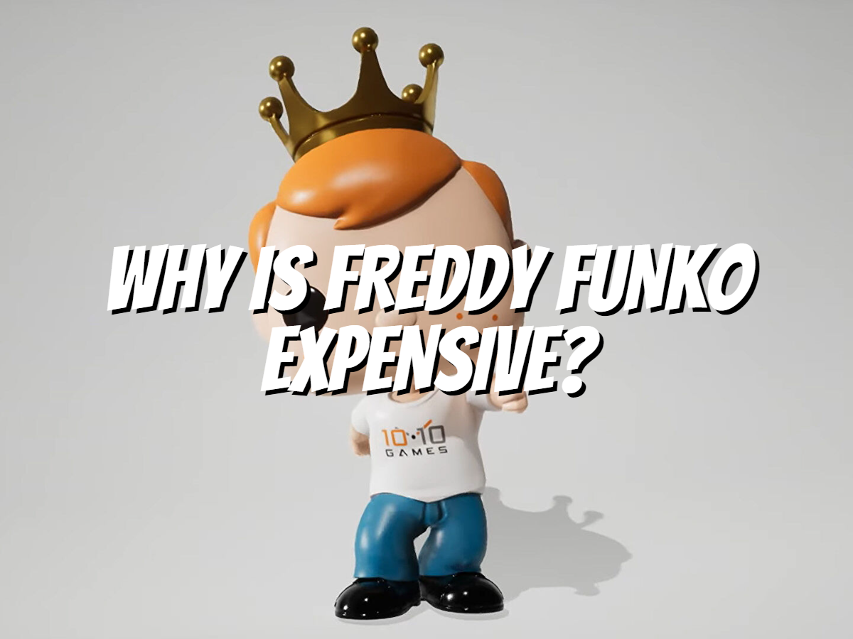 why-is-freddy-funko-expensive