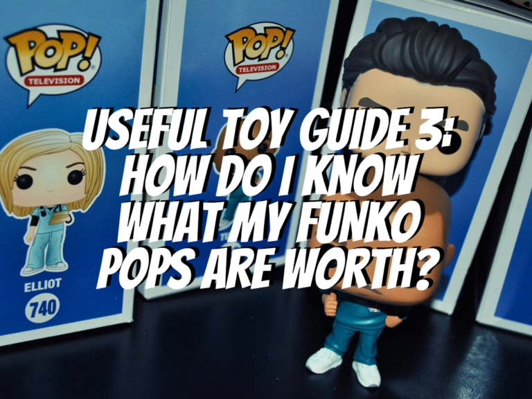 How Do I Know What My Funko Pops Are Worth? The Collectors Guides Centre