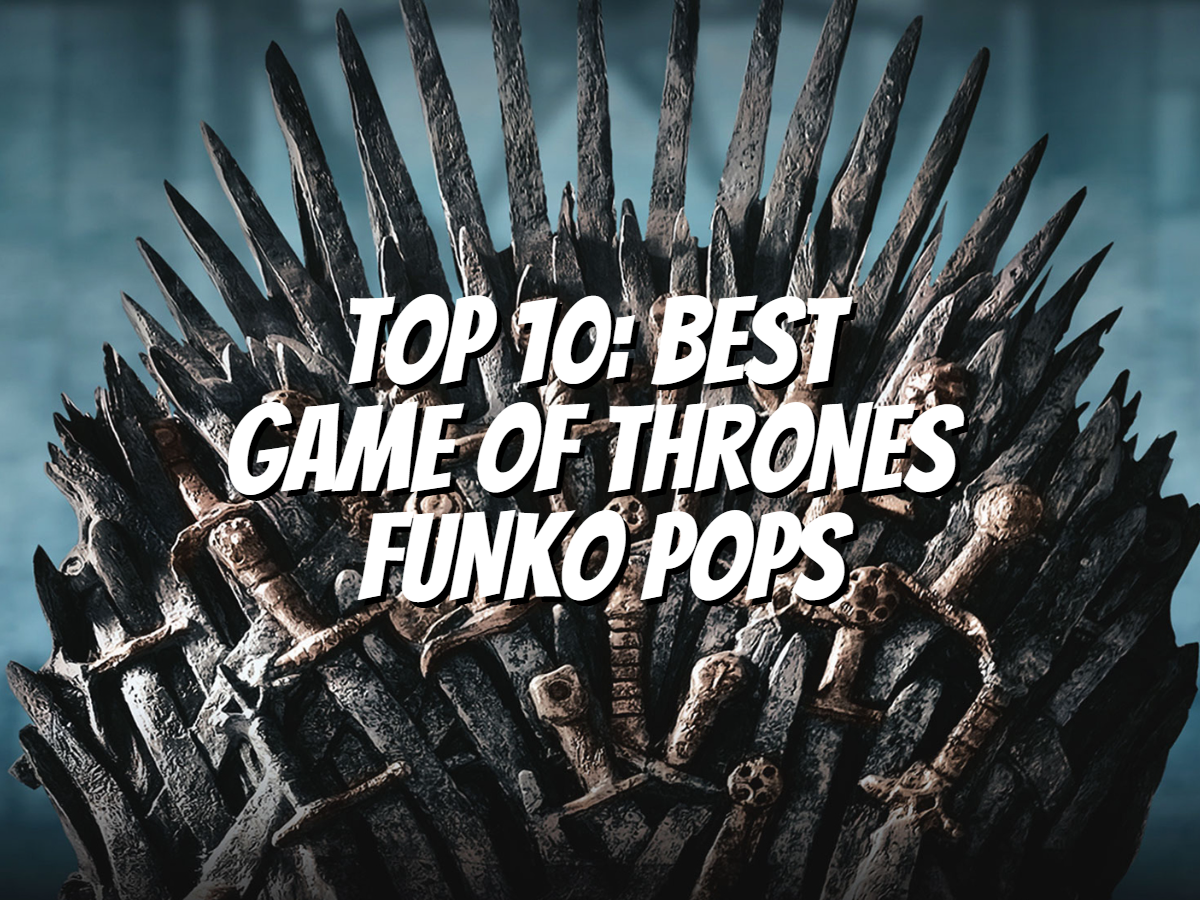 top-10-best-game-of-thrones-funko-pops