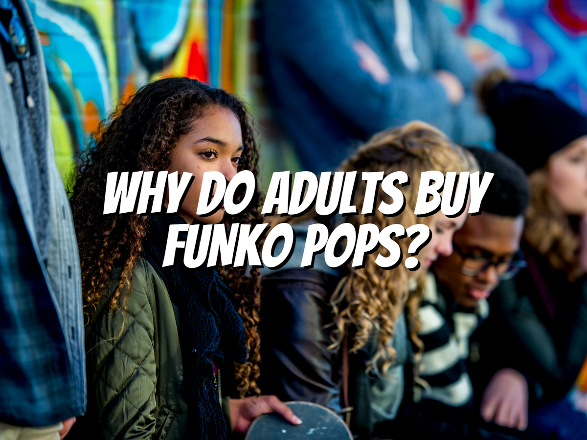 why-do-adults-buy-funko-pops