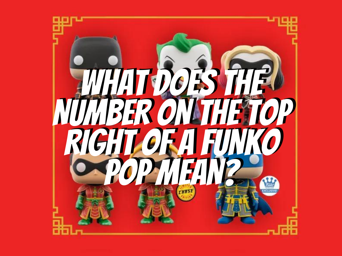 number-on-the-top-right-of-a-funko-pop