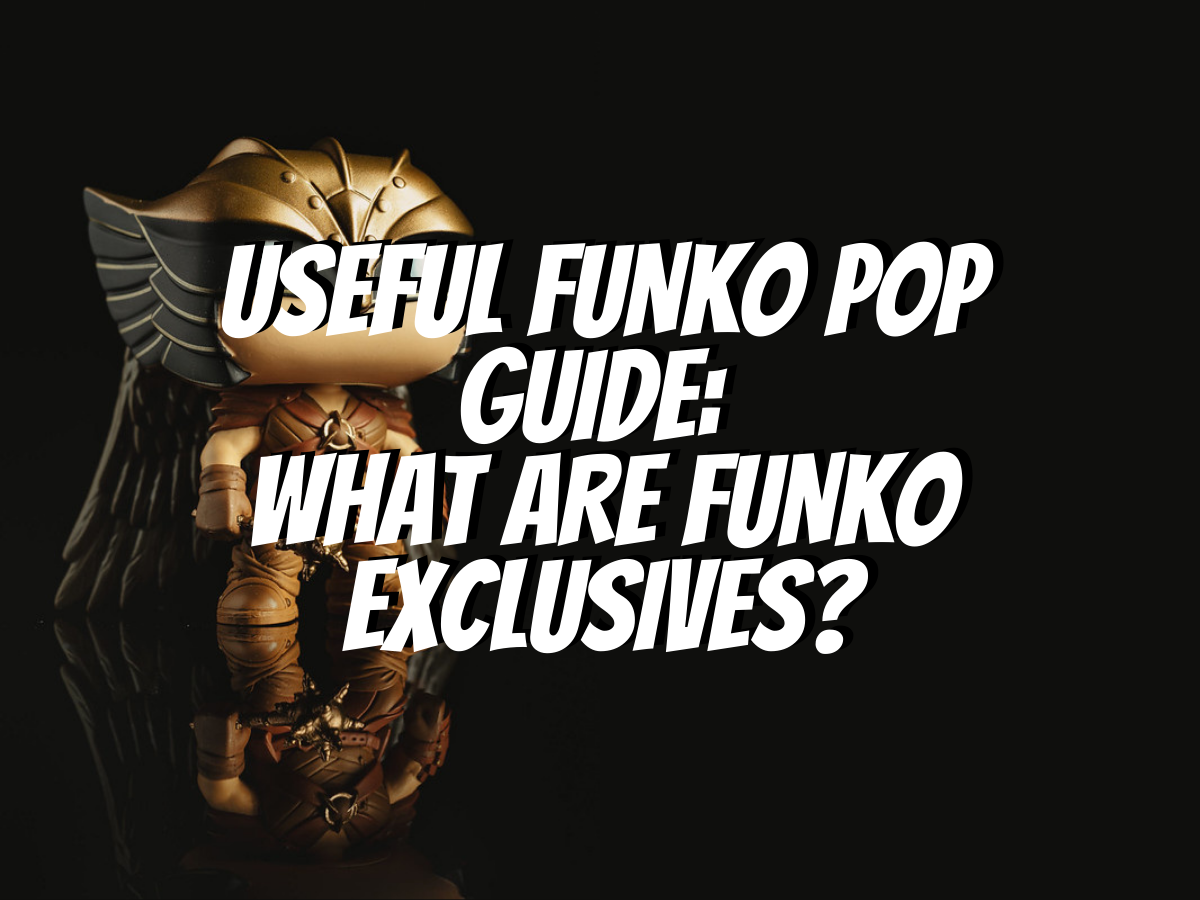 what-are-funko-exclusives