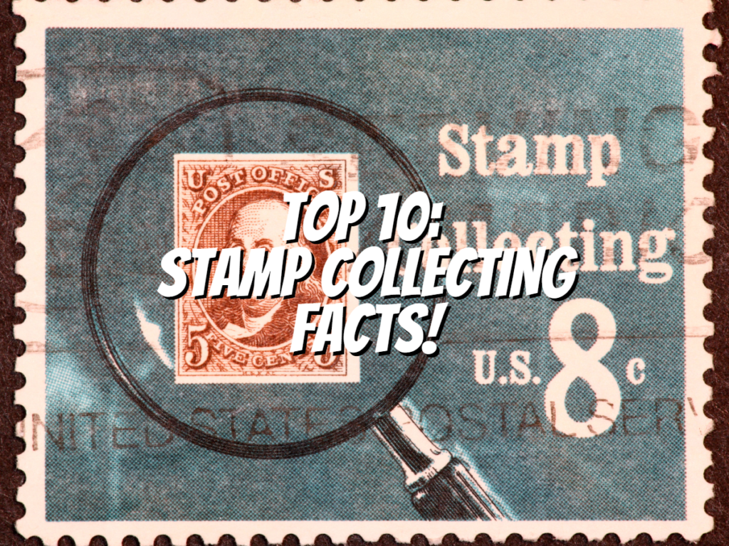 top-10-stamp-collecting-facts