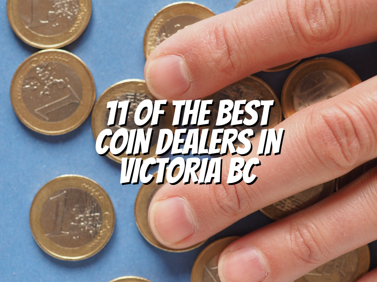 11-of-the-best-coin-dealers-in-victoria-bc
