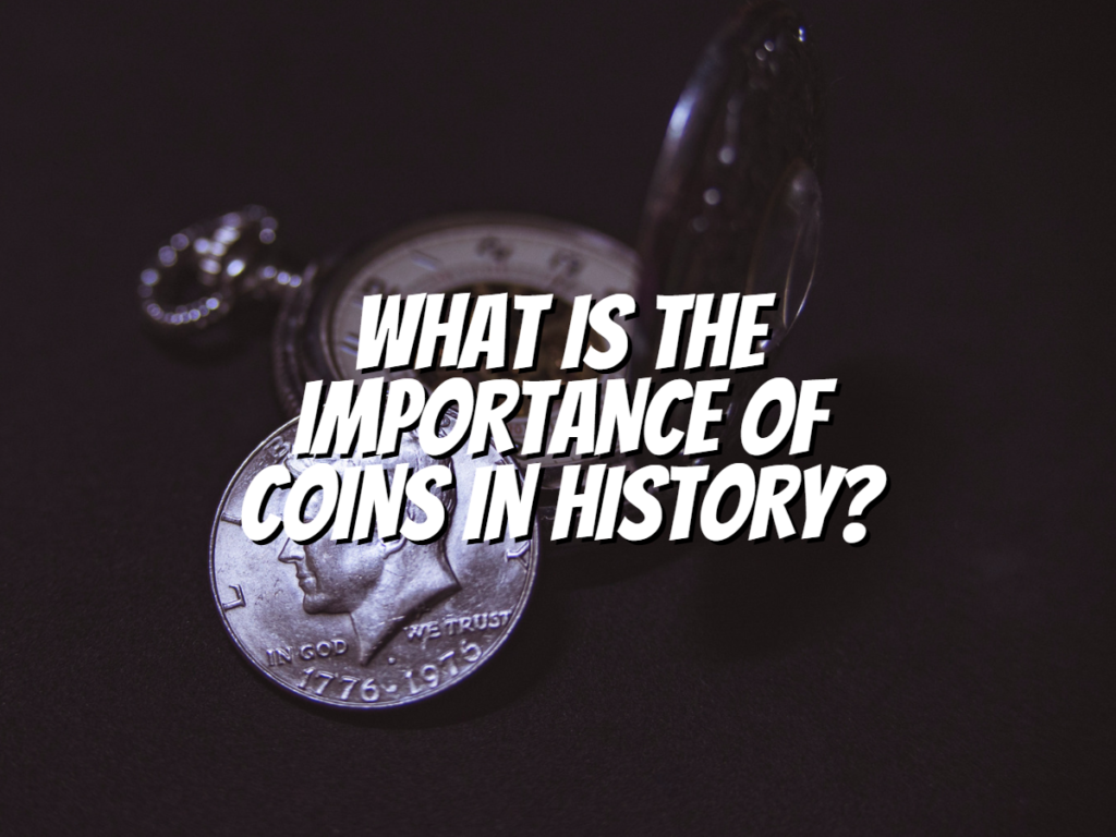 what-is-the-importance-of-coins-in-history