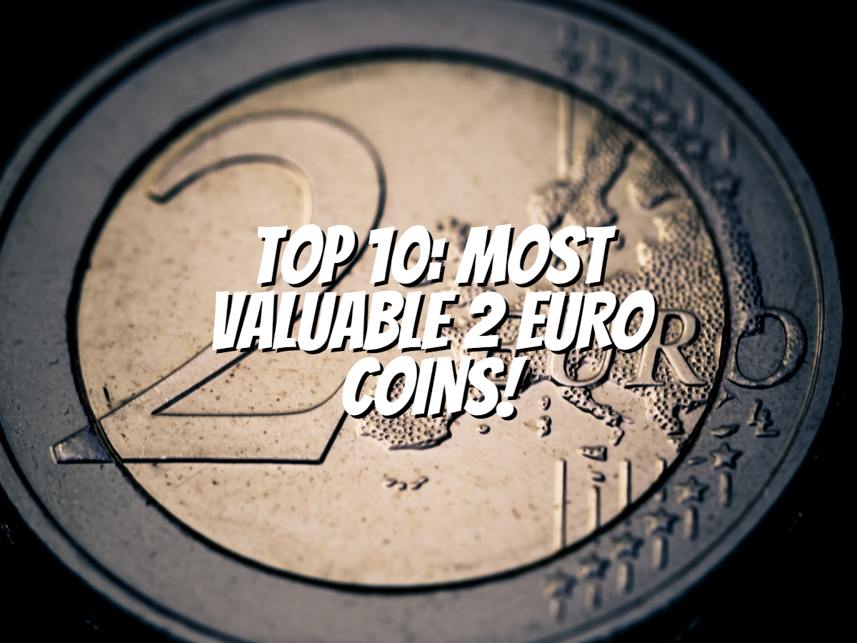 Top 10: Most Valuable 2 Euro Coins! - The Collectors Guides Centre