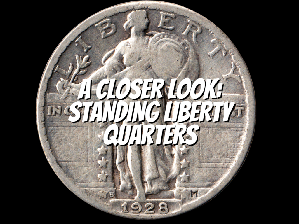 a-closer-look-standing-liberty-quarters