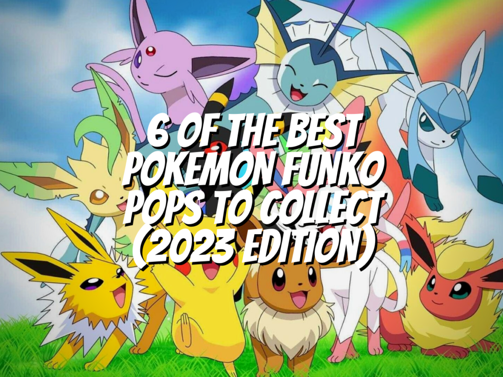 best-pokemon-funko-pops-to-collect-2023