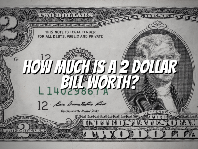 how-much-is-a-2-dollar-bill-worth