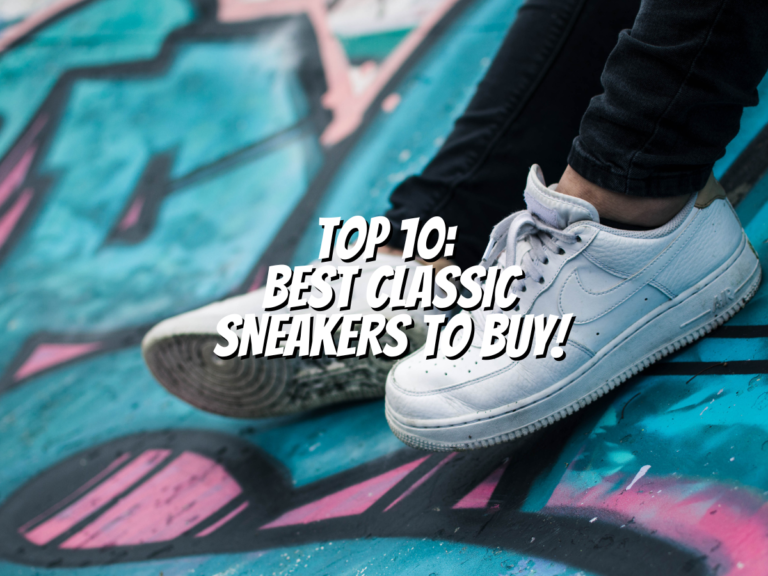 top-10-best-classic-sneakers-to-buy