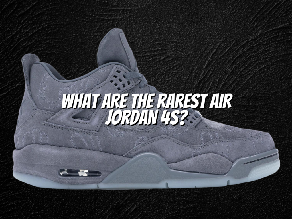 what-are-the-rarest-air-jordan-4s