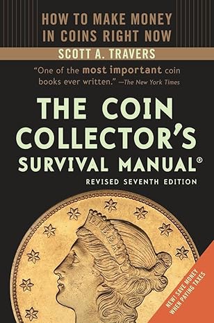 The Coin Collector's Survival Manual