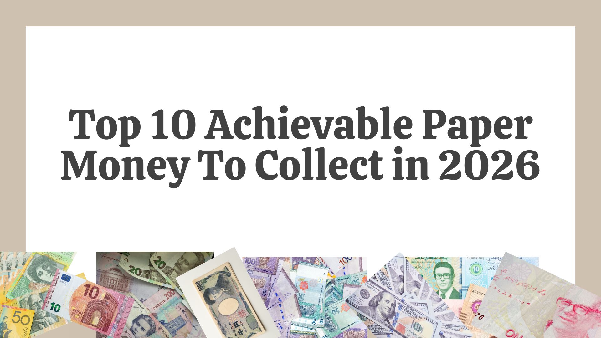 Top 10 Achievable Paper Money to Collect in 2026 1 Australian Money Educational Presentation 2